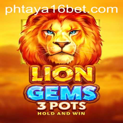 Exploring the Vibrant World of LionGems3pots: A Unique Gaming Experience